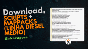 PACOTE ATUALIZADO - SCRIPTS + MAPPACKS (LINHA DIESEL MÉDIO 2022/2023)