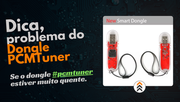 Como resolver o problema do Dongle PCMTuner muito
quente?
