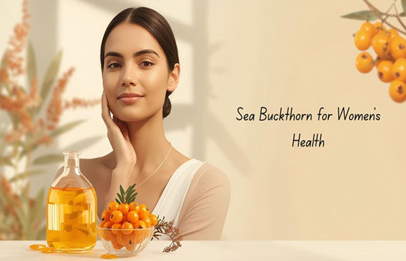 Sea Buckthorn for Women's Health