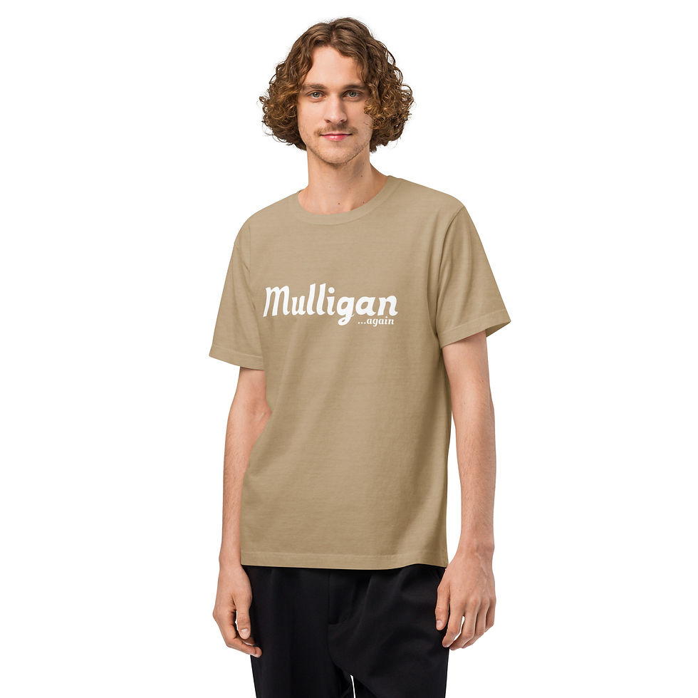 Thumbnail: MULLIGAN AGAIN SHIRT