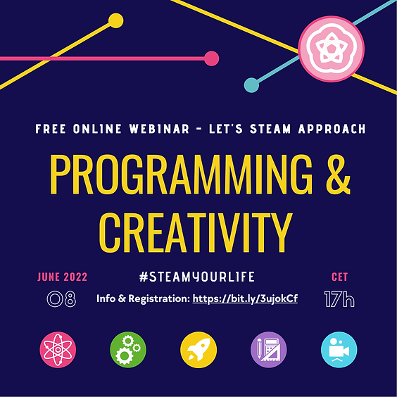 Open free webinar - Programming & Creativity - Let's STEAM approach