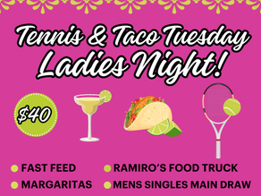 Taco & Tennis Tuesday - Ladies Night