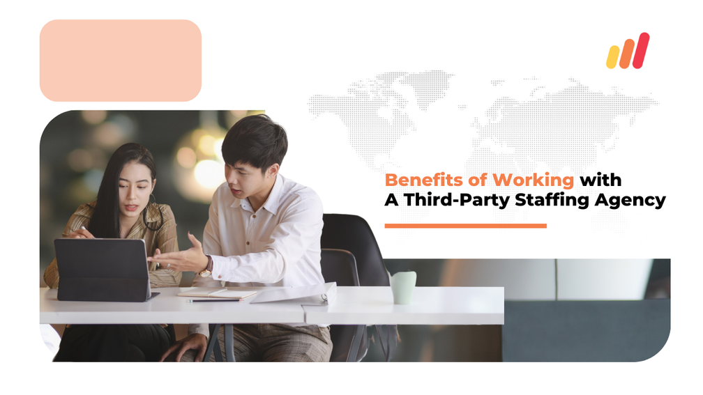 Benefits of Working with A Third-Party Staffing Agency