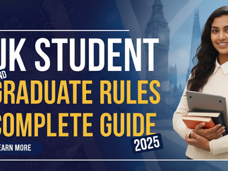 UK Graduate Rules 2025: Everything You Need to Know About the New Student Visa Changes