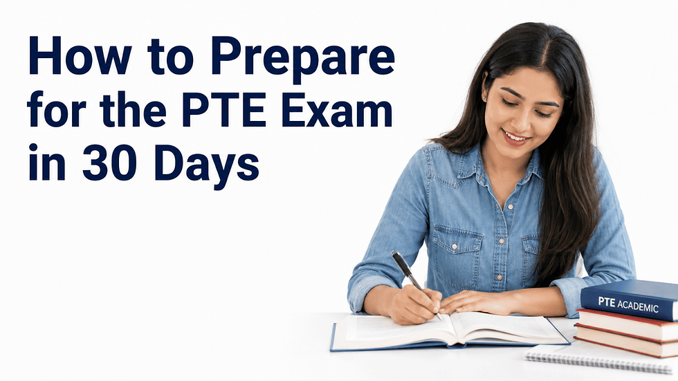 How to Prepare for the PTE Exam in 30 Days