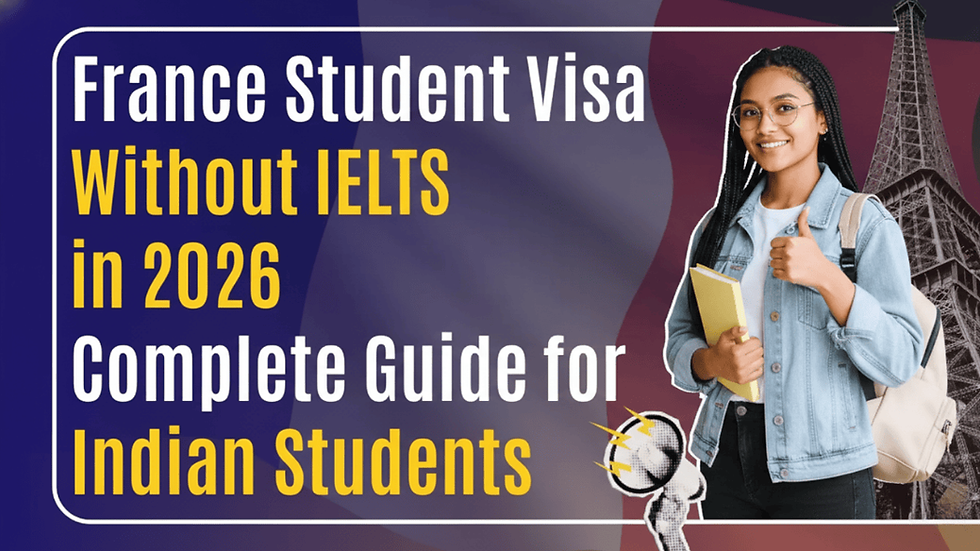 France Student Visa Without IELTS in 2026 – Complete Guide for Indian Students