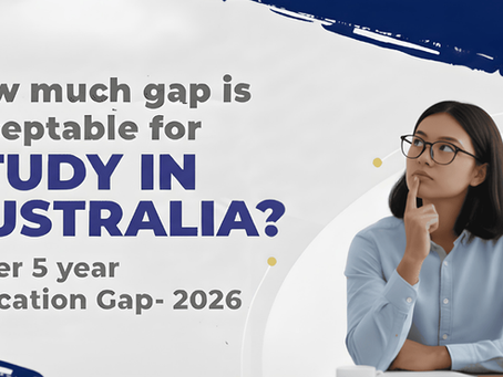 Study Gap Acceptable for Australia? How Much Gap Is Acceptable for Study in Australia in 2026