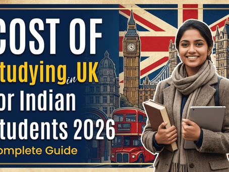 Cost of Studying in UK for Indian Students 2026 – Realistic Guide with Scholarships and Living Expenses