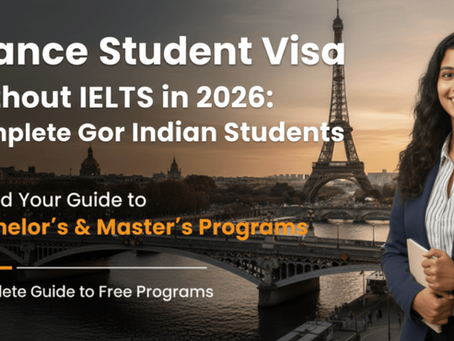 France Student Visa Without IELTS in 2026 – Complete Guide for Indian Students