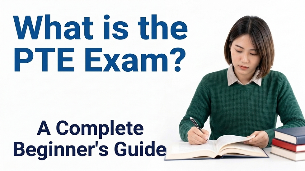 What is the PTE Exam? A Complete Beginner's Guide