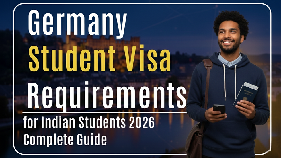 Germany Student Visa Requirements for Indian Students 2026 Complete Guide