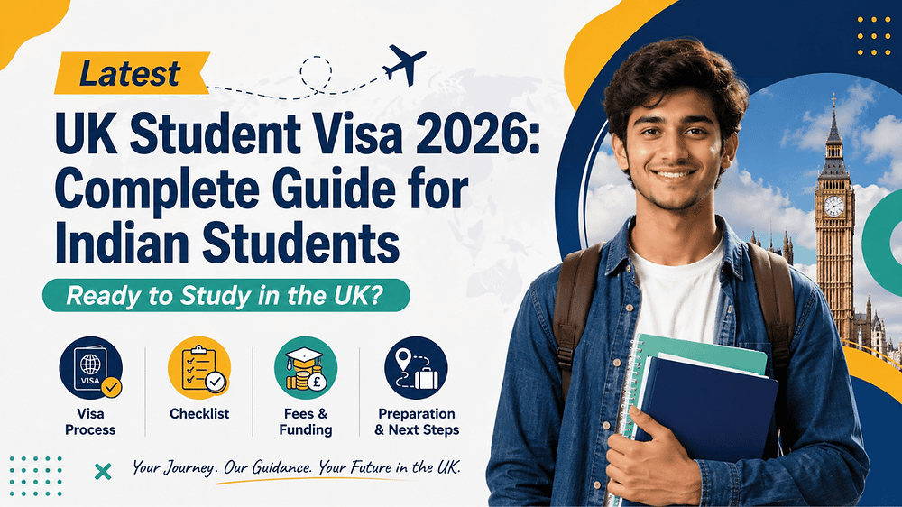 UK Student Visa 2026: Complete Guide for Indian Students
