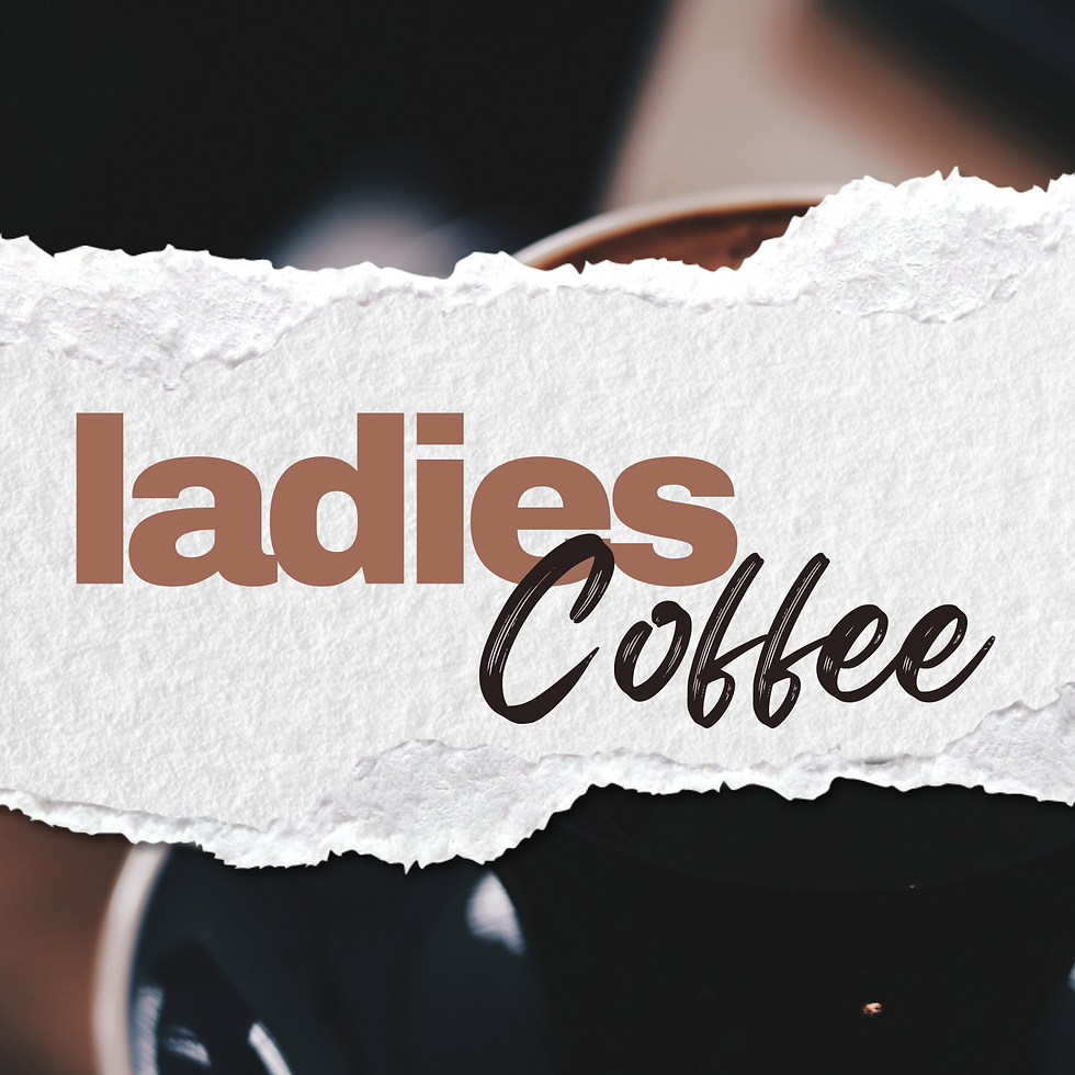 Ladies Coffee