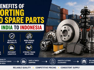 Key Benefits of Importing Auto Spare Parts from India to Indonesia