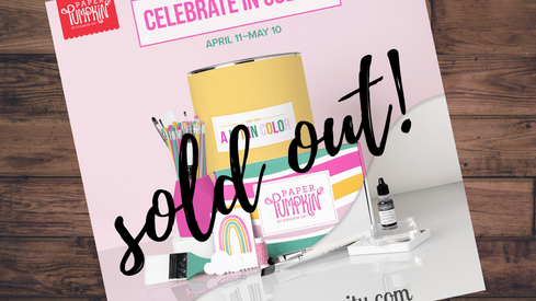 May Paper Pumpkin Sold out...I'm stunned!