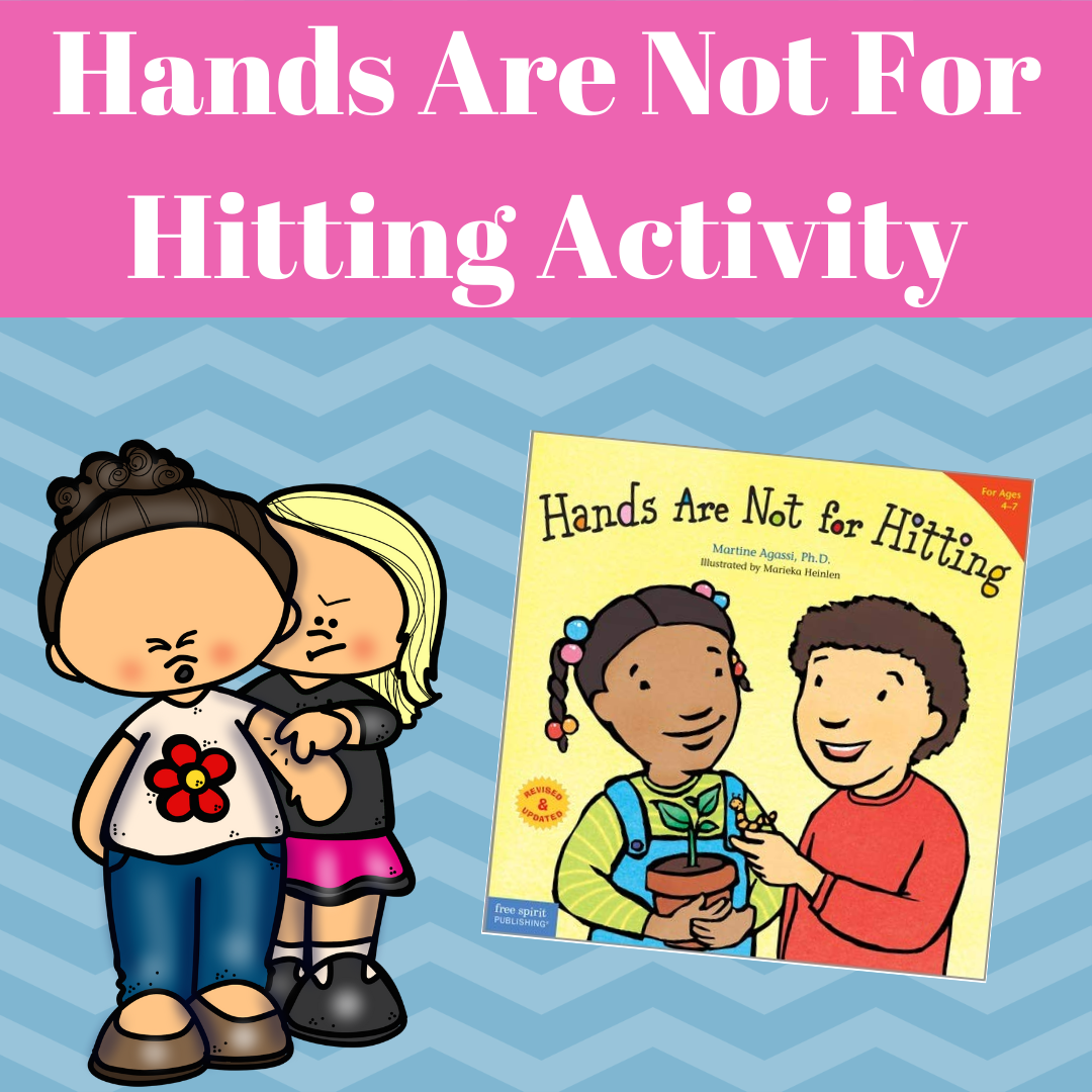 Hands Are Not For Hitting Lesson