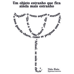 Um objeto estranho que fica ainda mais estranho