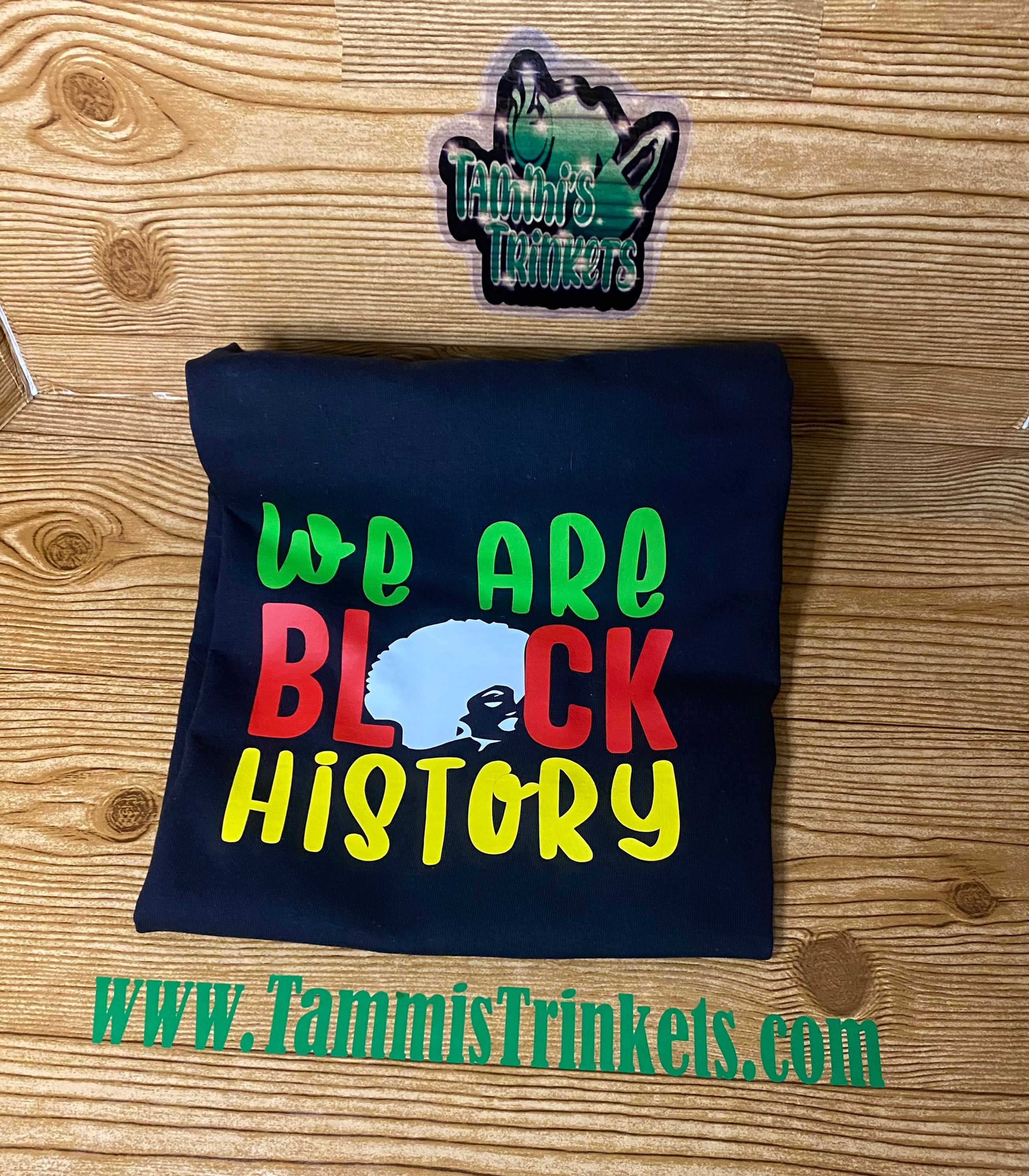 Custom - Black History Tshirt