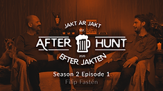 After Hunt S2EP1 - Filip Fastén