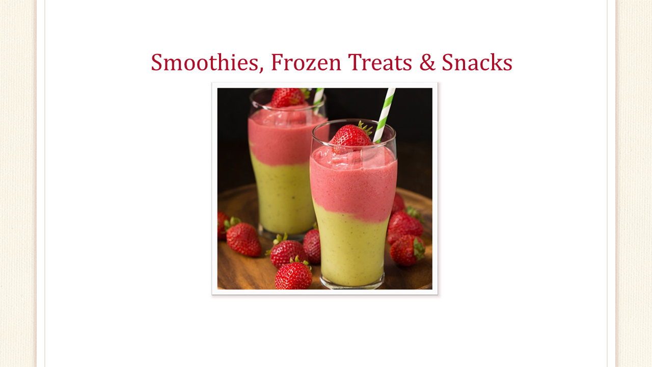 Make Smoothies and Frozen Treats
