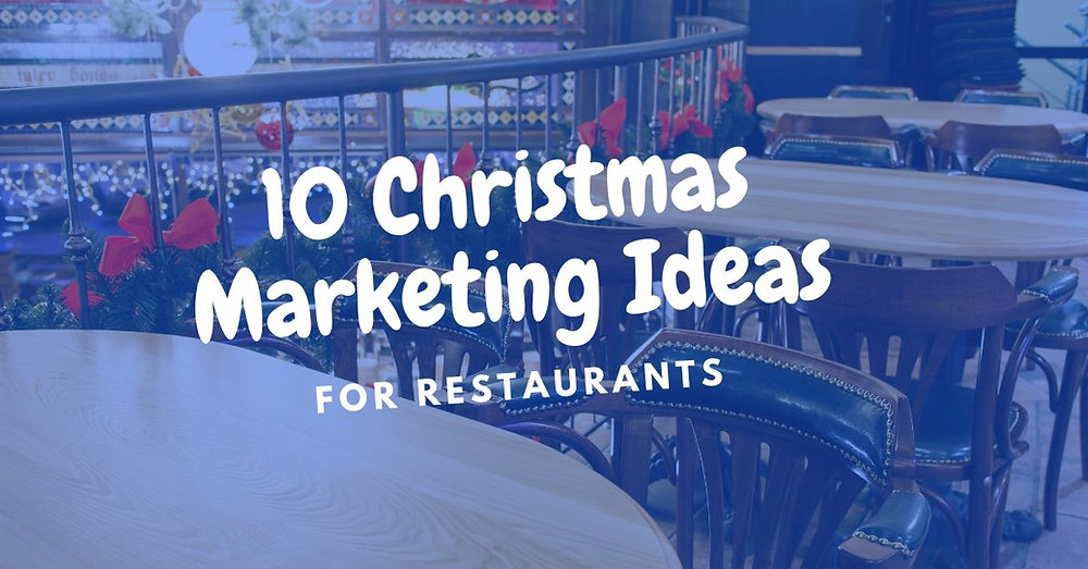 10 Christmas Marketing Ideas For Restaurants 10-christmas-marketing-ideas-for-restaurants