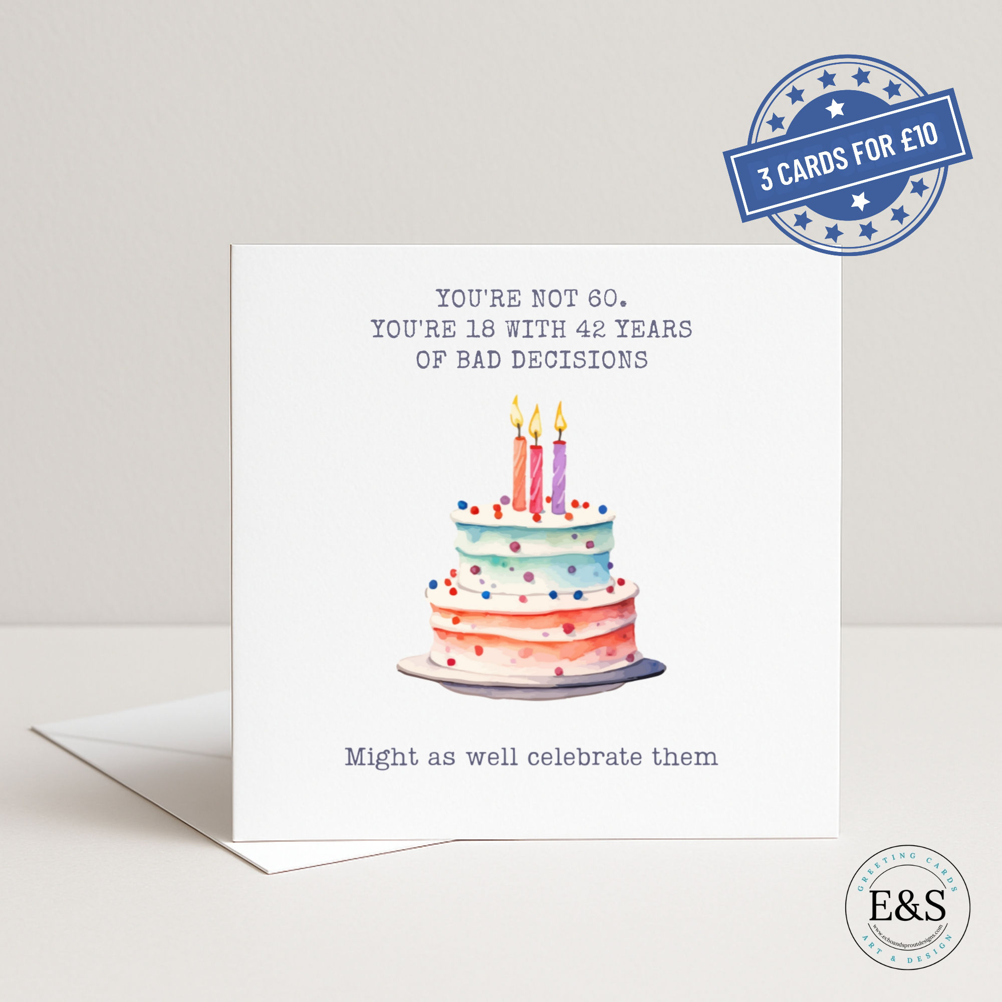 “18 with 42 Years of Bad Decisions” Funny 60th Birthday Card (6x6)