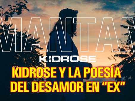 KidRose y la Poesía del Desamor en Ex