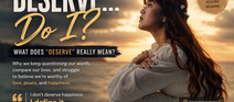 What Does Deserve Really Mean?