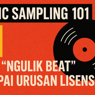 Music Sampling 101 Cara Aman Ngulik Beat & Lisensi