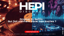 Original vs Remix : Qui fait vraiment vibrer nos oreilles ? | FR