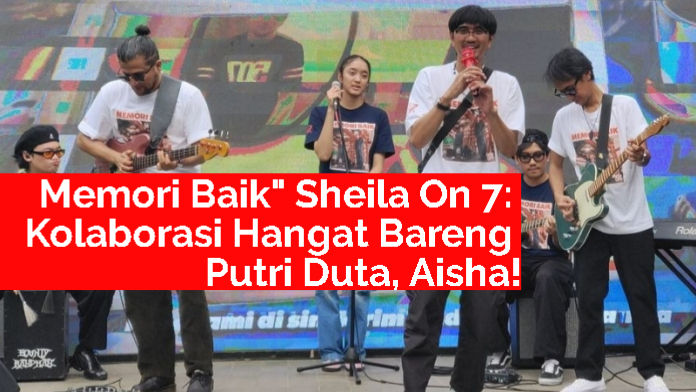 Sheila On 7 rilis single Memori Baik! Kolaborasi bareng putri Duta, Aisha, bikin lagu ini lebih hidup. Sudah dengar lagunya?