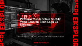 Platform Musik Selain Spotify yang Beneran Bikin Lagu Lo Didengar