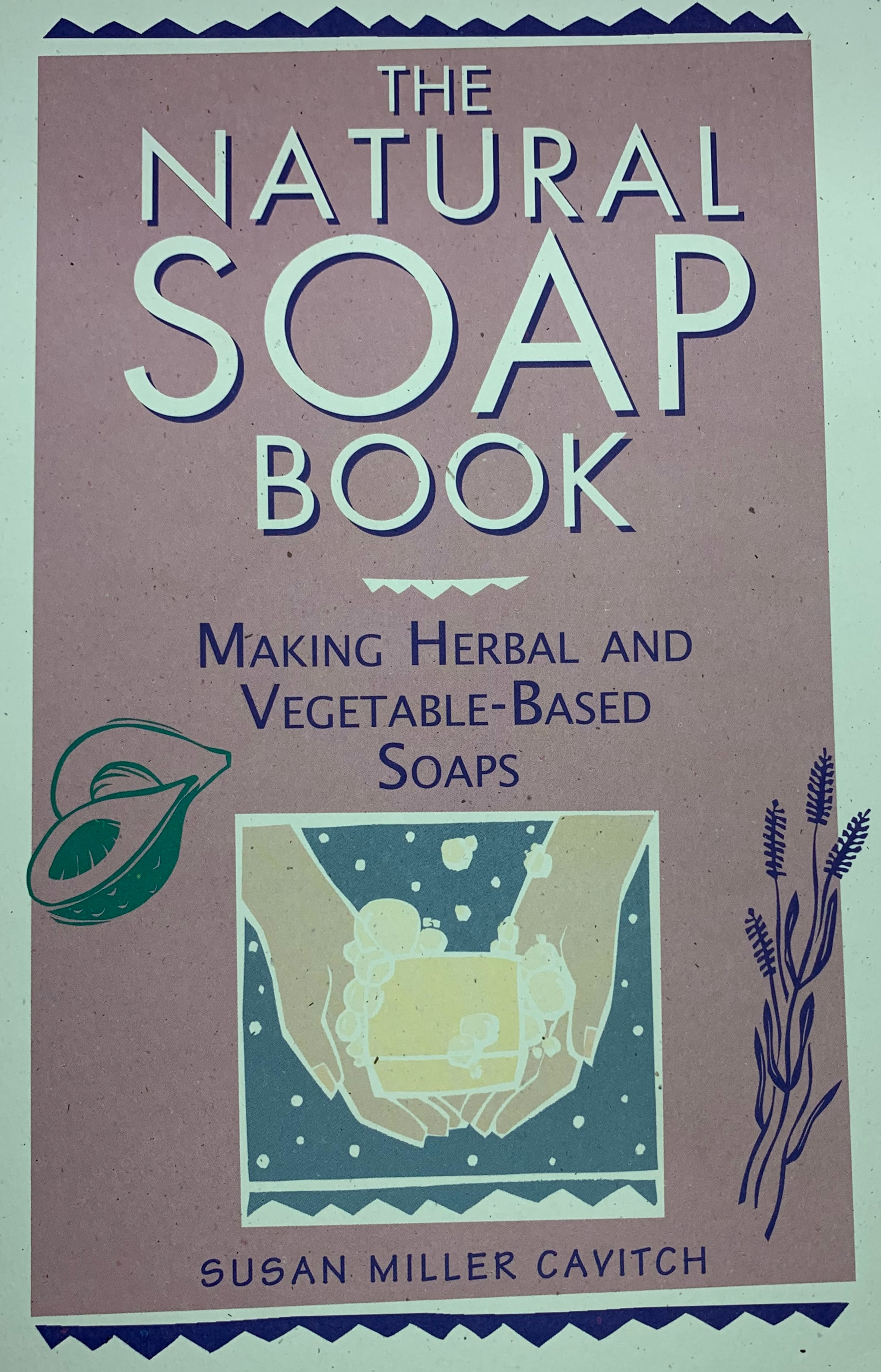 The Natural Soap Book