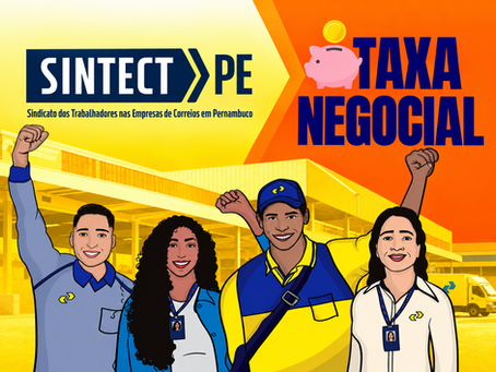 TAXA NEGOCIAL EM FAVOR DO SINTECT-PE CONFORME DECISÃO DO TRIBUNAL SUPERIOR DO TRABALHO (TST) – CAMPANHA SALARIAL 2026-2027