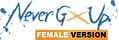 Never Grow Up Female
