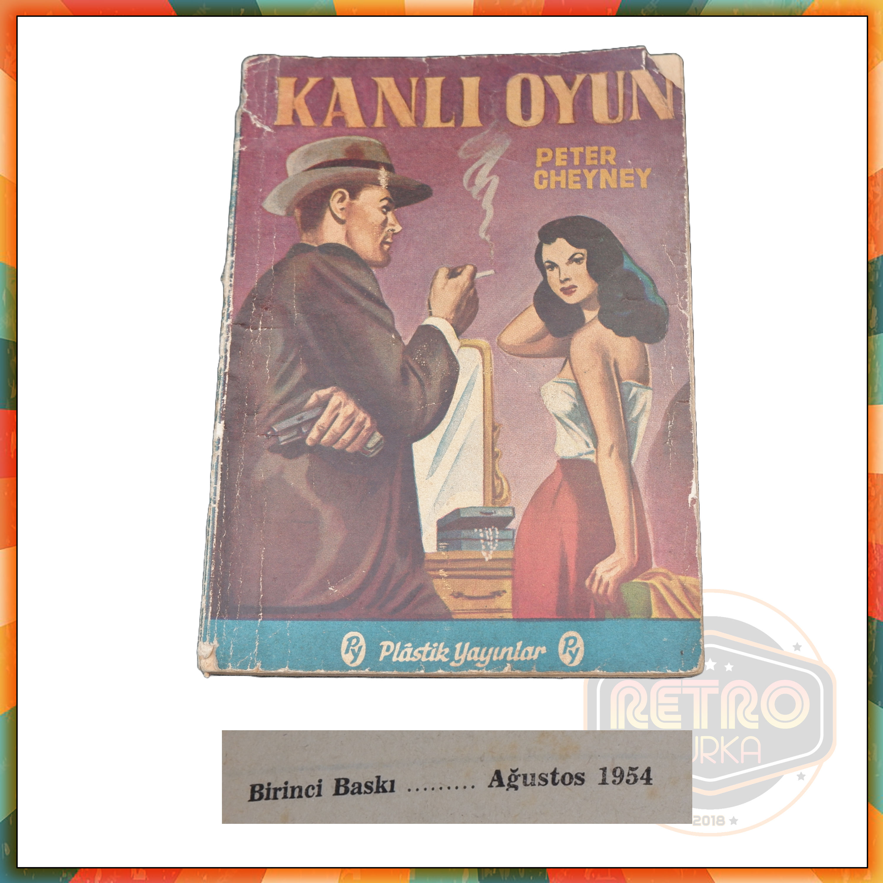 1954 Yılı Basımı Peter Cheyney - Kanlı Oyun Kitabı