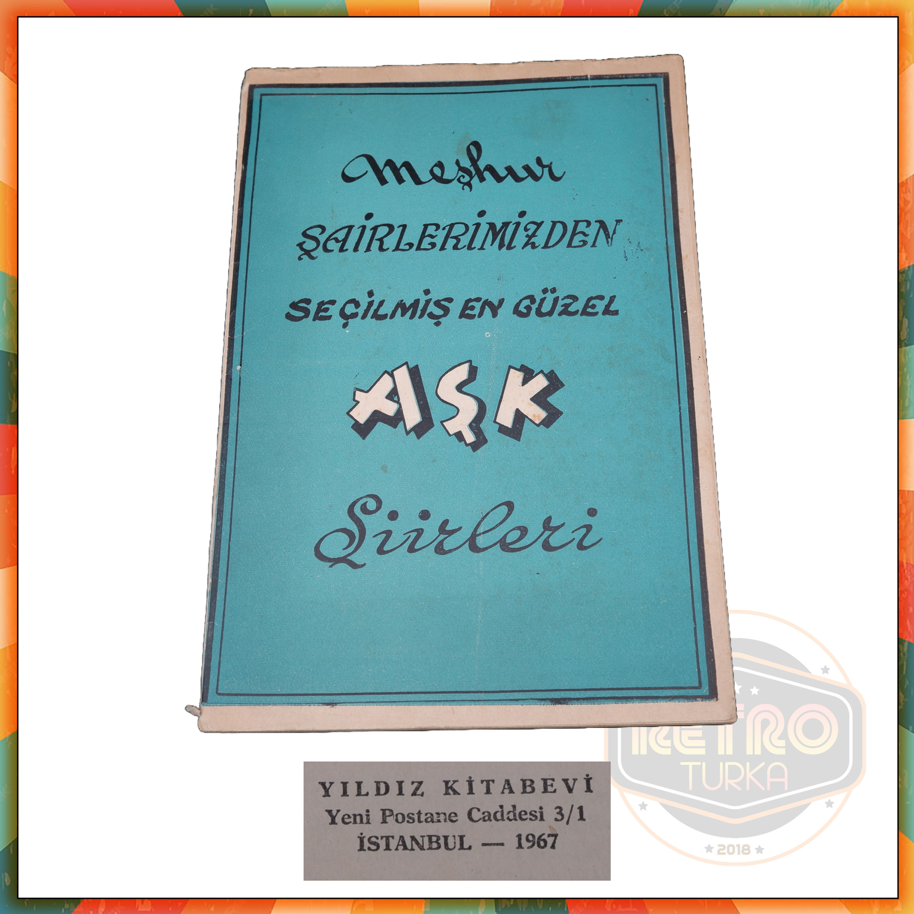 1967 Yılı Basımı Meşhur Şairlerden Aşk Şiirleri