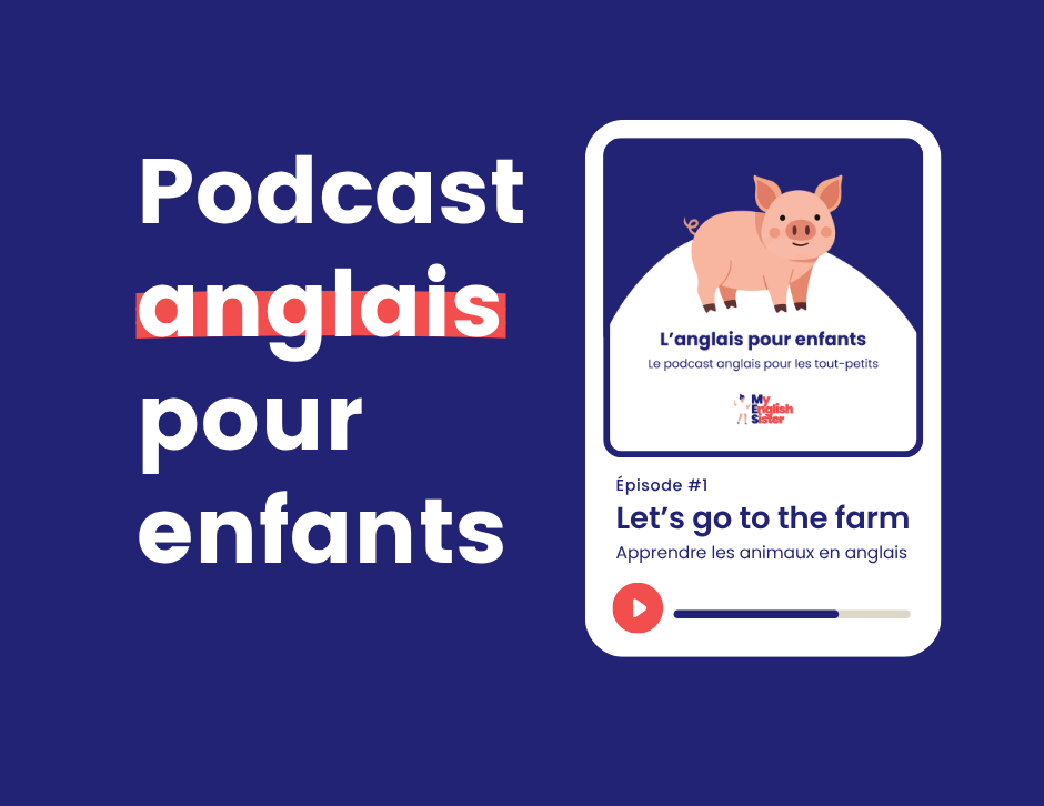 Un podcast anglais gratuit pour les enfants; pourquoi on l'a créé