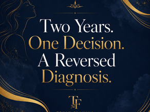 Two Years. One Decision. A Reversed Diagnosis.