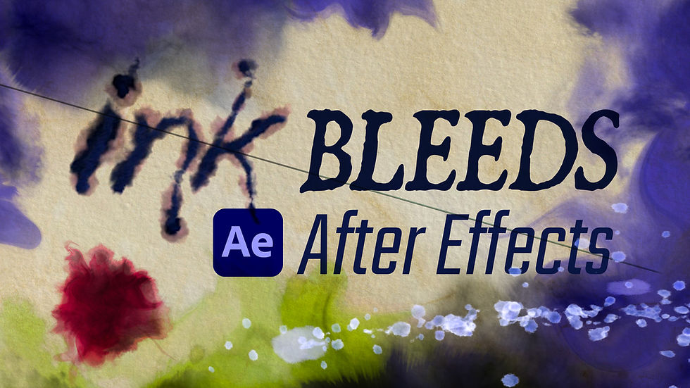 Graphic with stylized text reading "ink BLEEDS After Effects" on watercolor splattered parchment paper.