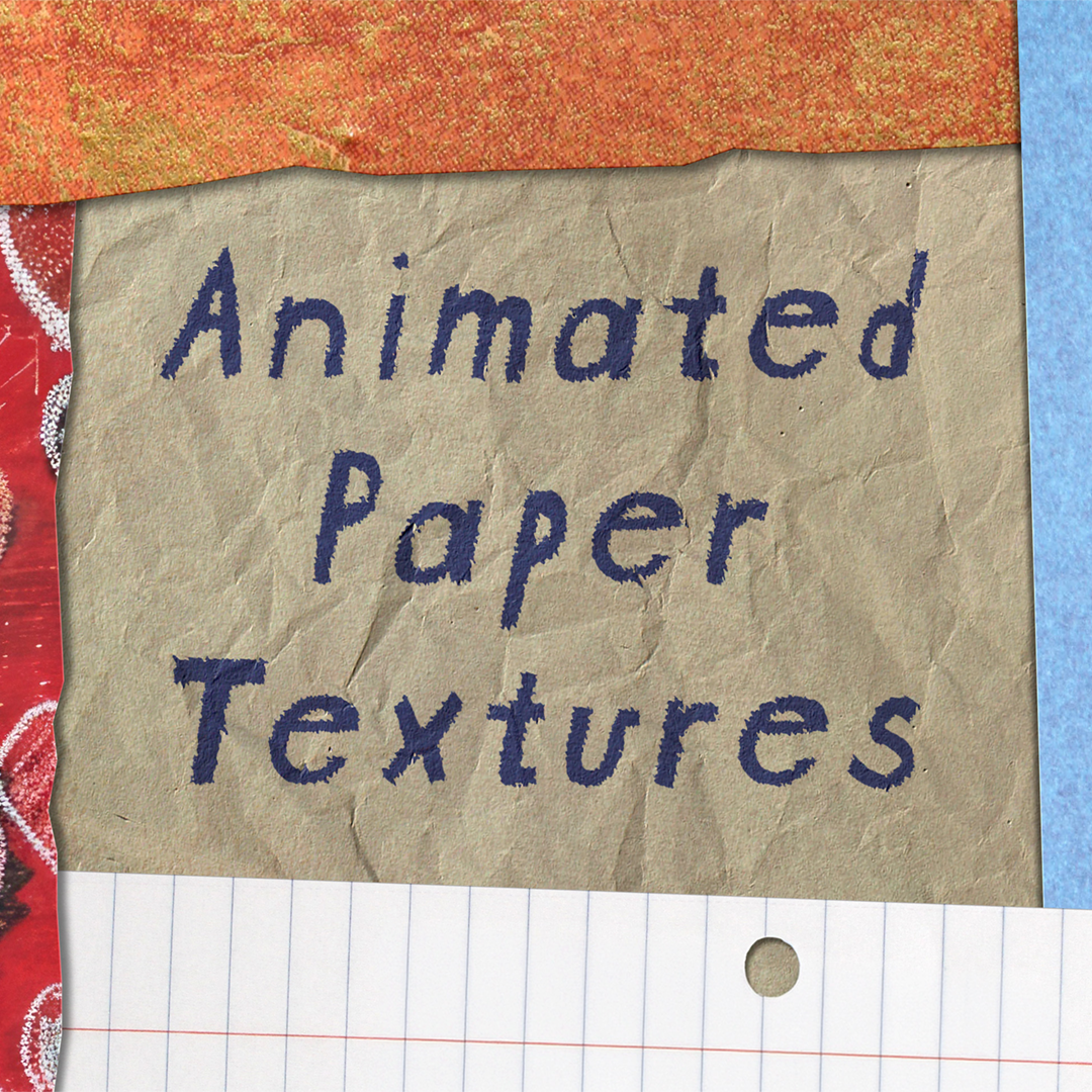 A variety of paper textures stacked and arranged to form a frame around a title that reads "Animated Paper Textures"