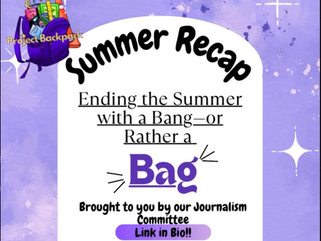 Instagram blurb introducing the article: It says Summer Recap: Ending the Summer with a Bang - or rather, a bag, brought to you by our Journalism Committee.