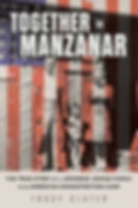 Together in Manzanar: The True Story of a Japanese Jewish Family in an American Concentration Camp