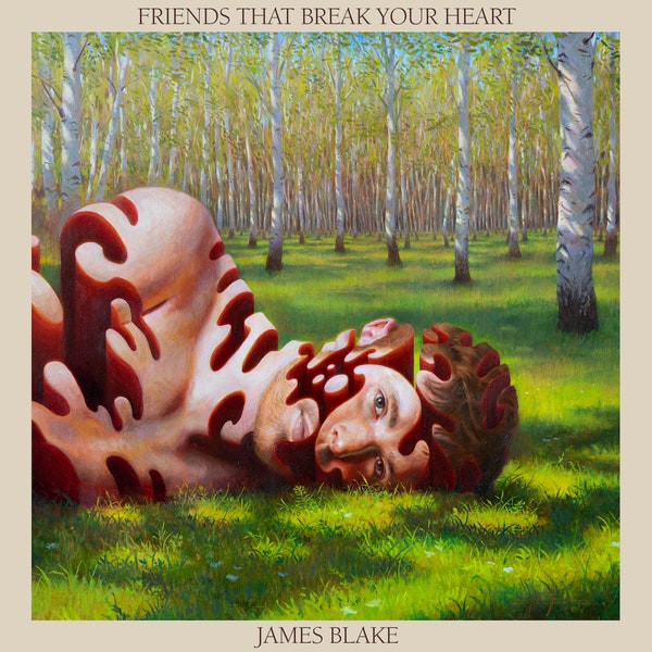 On Friends That Break Your Heart,, James Blake Grasps His Vision