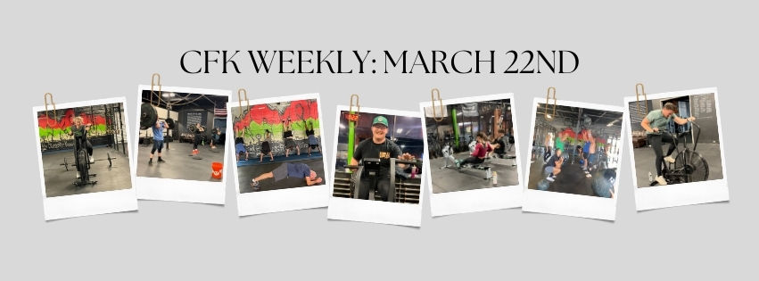 CFK WEEKLY:MAR 22ND