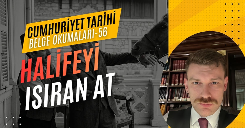 Cumhuriyet Tarihi Belge Okumaları - Bölüm 56-1: Halifenin At Tarafından Isırılması