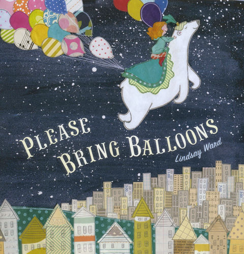 cover of Please Bring Balloons