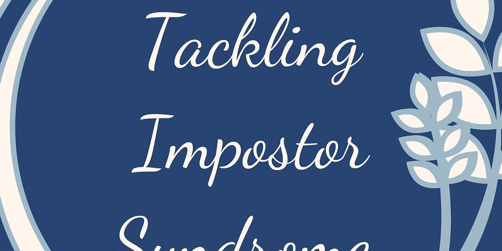 Online Workshop: Tackling Impostor Syndrome