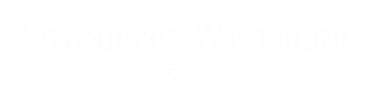 beyond the waterline