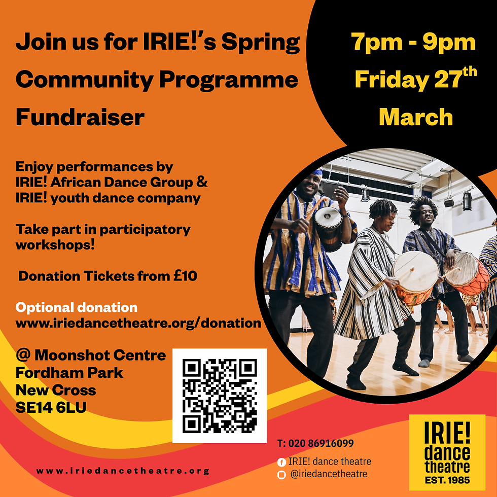 Join us for IRIE!’s Spring Community Programme Fundraiser